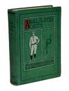 A Ball Player's Career. Being the Personal Experiences and Reminiscences of Adrian C. Anson