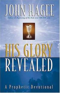 His Glory Revealed : A Devotional