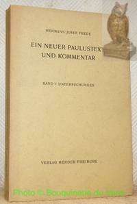 Ein neuer Paulustext und Kommentar. Band I: Untersuchungen.