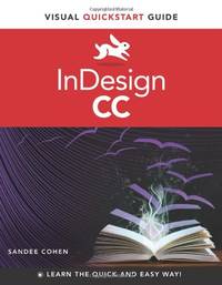 InDesign CC: Visual QuickStart Guide (Visual Quickstart Guides)