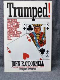 cover of Trumped! The Inside Story of the Real Donald Trump--His Cunning Rise and Spectacular Fall