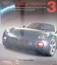 The Car Design Yearbook 3: The Definitive Annual Guide To All New Concept And Production Cars...