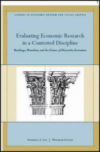 Evaluating Economic Research in a Contested Discipline: Ranking, Pluralism, and the Future of...