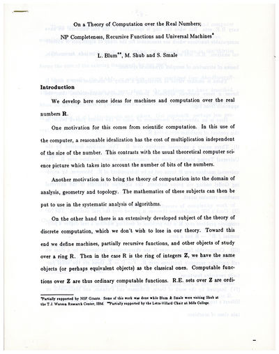On a theory of computation over the real numbers' NP completeness, recursive functions and universal machines. Preprint typescript from the library of Martin D. Davis