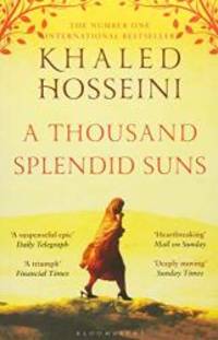 A Thousand Splendid Suns by Khaled Hosseini - 2001-04-04