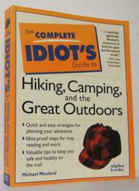 The complete idiot's guide to Hiking, camping and…