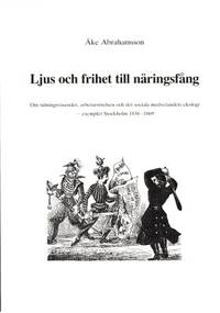 Ljus och frihet till näringsfång. Om…