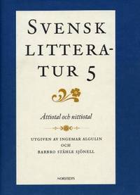 Svensk litteratur 5. Åttiotal och nittiotal.