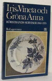 Iris, Vineta och Gröna Anna. Rörstrandsserviser…