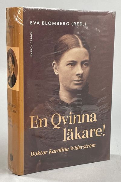 En qvinna läkare! Doktor Karolina Widerström.…