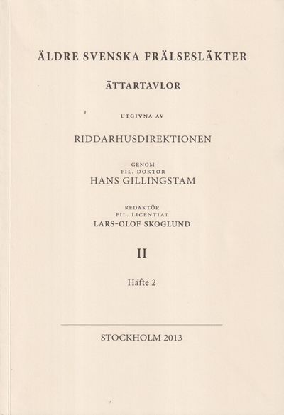 Äldre svenska frälsesläkter II:2. Ättartavlor…