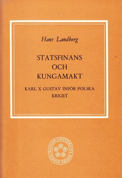Statsfinans och kungamakt. Karl X Gustav inför…