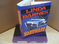 Hardware: A Carlotta Carlyle Novel by Linda Barnes - Signed First Edition - 1995 - from j. vint books (SKU: 003398)