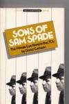 Sons Of Sam Spade: The Private Eye Novel In the 70's: Robert B. Parker, Roger L. Simon, Andrew...