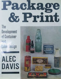 Package and Print:  The Development of Container and Label Design