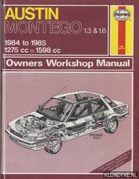 Haynes Owners Workshop Manual: Austin Montego 1.3 & 1.6, 1984 to 1985 1275cc, 1598cc by Mead. John s - Paperback - 1985 - from Klondyke (SKU: 00016641)