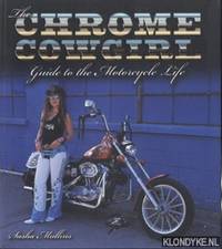 The Chrome Cowgirl Guide to the Motorcycle Life