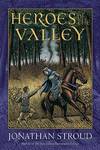 Heroes of the Valley (Signed First Edition)