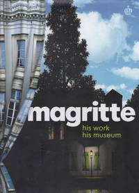 Magritte. His work his museum