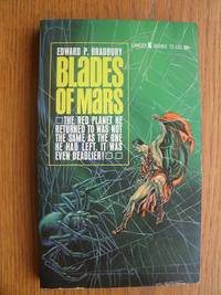 Blades of Mars aka Lord of the Spiders # 72-122 by Edward P. aka Michael Moorcock Bradbury - Paperback - First US paperback edition - 1966 - from Scene of the Crime Books, IOBA (SKU: biblio14089)
