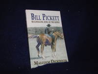 image of Bill Pickett: Bulldogging King of the Rodeo