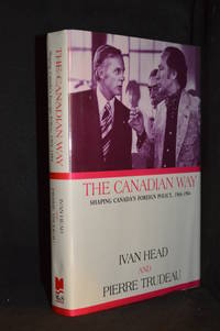 cover of The Canadian Way; Shaping Canada's Foreign Policy 1968-1984