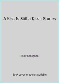 A kiss is still a kiss