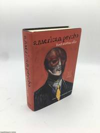 American Psycho by Ellis, Bret Easton - 1998