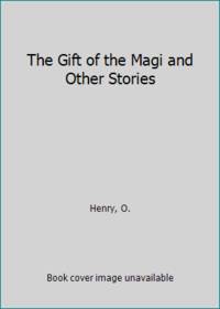 The Gift of the Magi and Other Stories