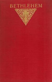 Bethlehem. by Frederick William Faber - Hardcover - 1925 - from Inanna Rare Books Ltd. (SKU: 72903AB)
