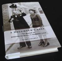 A Daughter's Tale: The Memoir of Winston Churchill's Youngest Child