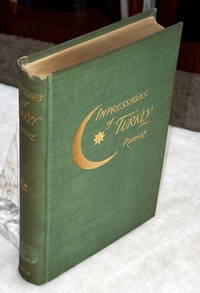 Impressions of Turkey During Twelve Years&#039;  Wanderings by Ramsay, W. M - 1897