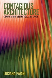 Contagious Architecture: Computation, Aesthetics, and Space