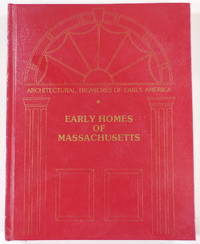 image of Early Homes of Massachusetts. Architectural Treasures of Early America