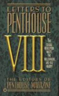 Letters to Penthouse VIII : The Sexual Revolution Meets the Millennium Are YouReady by Penthouse International - 1998