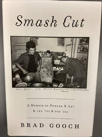 Smash Cut: A Memoir of Howard & Art & the '70s & the '80s &acirc;...