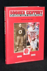 image of Sooner Football; 100 Glorious Years of Oklahoma Football 1895-1995