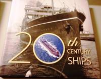 20th Century Ships by George M. Foustanos - 2019