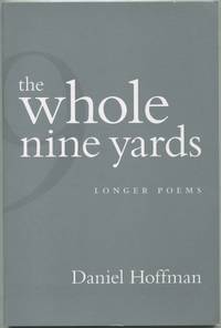 The Whole Nine Yards: Longer Poems