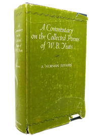 A COMMENTARY ON THE COLLECTED POEMS OF W.B. YEATS by A. Norman Jeffares - 1970