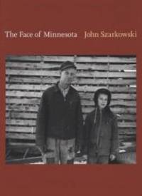 The Face of Minnesota by John Szarkowski - 2008-05-05