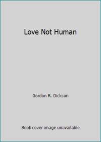 image of Love Not Human