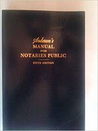 Anderson&#039;s manual for notaries public A complete guide for notaries public and commissioners of deeds, with forms, charts, and instructions for use in all States by Wesley Gilmer Jr - 1976