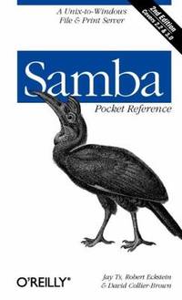 Samba Pocket Reference : A Unix-To-Windows File and Print Server