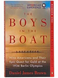 The Boys in the Boat: Nine Americans and Their Epic Quest for Gold at the 1936 Berlin Olympics