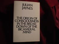 The Origin of Consciousness in the Breakdown of the Bicameral Mind. by Jaynes, Julian - 1990.