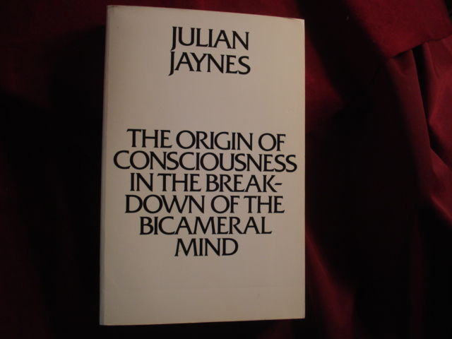The Origin Of Consciousness In The Breakdown Of The