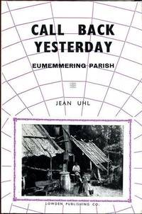Call Back Yesterday. by JEAN UHL - Hardcover - from Time Booksellers (SKU: 92275)