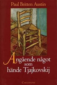Angående något som hände Tjajkovskij.  Essä om…