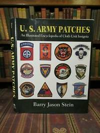 image of U.S. Army Patches: An Illustrated Encyclopedia of Cloth Unit Insignia